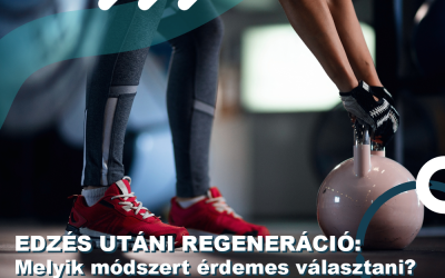 Edzés utáni regeneráció: Melyik módszert érdemes választani?