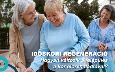 Időskori regeneráció: Hogyan változik a felépülés idős korban?