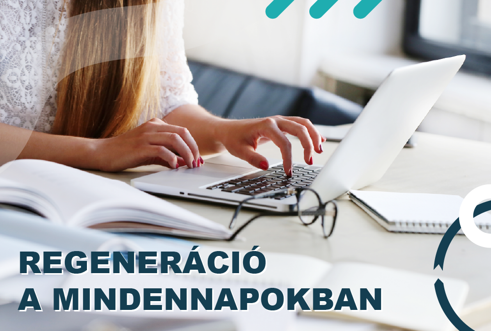Regeneráció a mindennapokban: Hogyan építsük be a pihenést a napi rutinba?